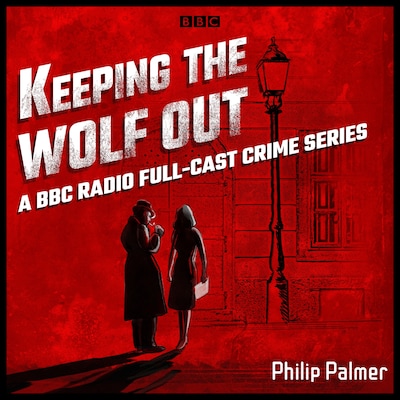 Keeping the Wolf Out – omslag til lydbogen af Philip Palmer