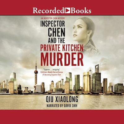 Inspector Chen and the Private Kitchen Murder – omslag van het luisterboek van Qiu Xiaolong