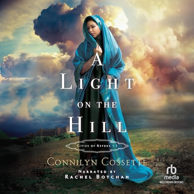 A Light on the Hill – omslag til lydbogen af Connilyn Cossette