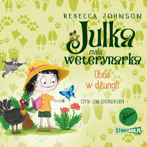 Julka – mała weterynarka. Tom 12. Obóz w dżungli – okładka audiobooka, autor Rebecca Johnson
