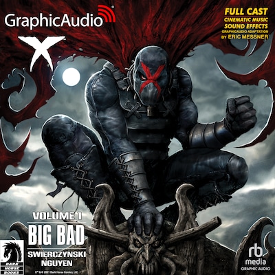 X Volume 1: Big Bad [Dramatized Adaptation] – omslag til lydbogen af Duane Swierczynski, Eric Nguyen
