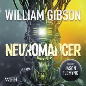 Neuromancer – okładka audiobooka, autor William Gibson