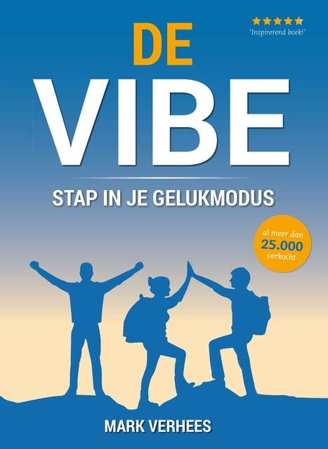 De vibe: stap in je geluksmodus – omslag van het luisterboek van Mark Verhees