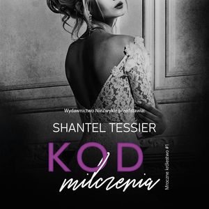 Kod milczenia – okładka audiobooka, autor Shantel Tessier