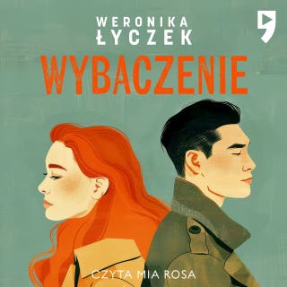 Wybaczenie – okładka audiobooka, autor Weronika Łyczek