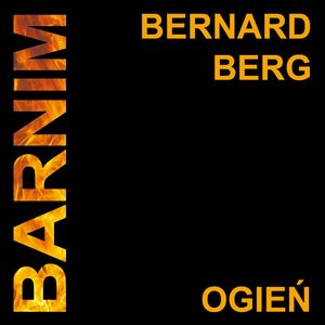 BARNIM Ogień – okładka audiobooka, autor Bernard Berg