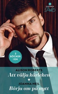 Att välja kärleken / Börja om på nytt