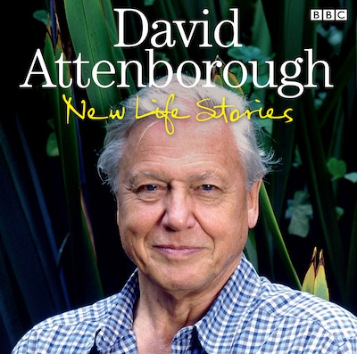 David Attenborough New Life Stories – omslag til lydbogen af David Attenborough