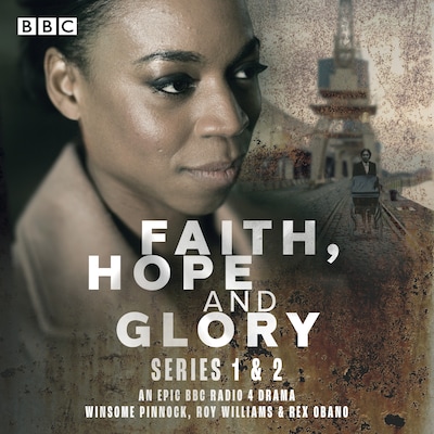 Faith, Hope and Glory: Series 1 and 2 – omslag til lydbogen af Roy Williams, Winsome Pinnock, Rex Obano