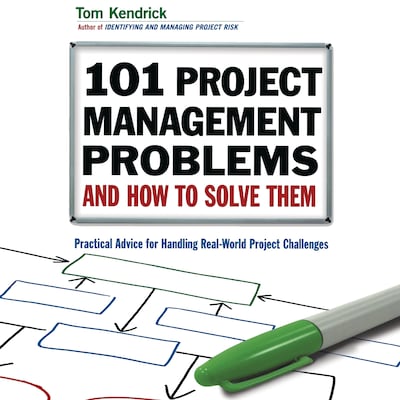 101 Project Management Problems and How to Solve Them – omslag til lydbogen af Tom Kendrick