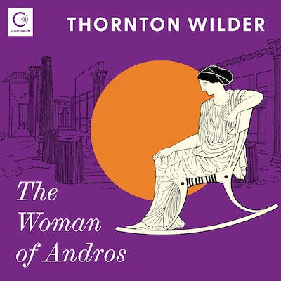 The Woman of Andros – omslag til lydbogen af Thornton Wilder