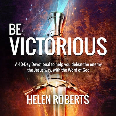 Be Victorious – Helen Roberts – omslag til lydbogen af Helen Roberts