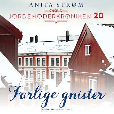 Farlige gnister – omslag til lydbogen af Anita Strøm