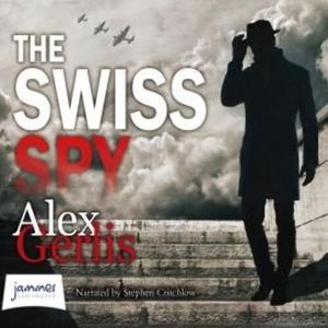 The Swiss Spy – okładka audiobooka, autor Alex Gerlis