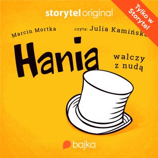 Hania walczy z nudą – okładka audiobooka, autor Marcin Mortka