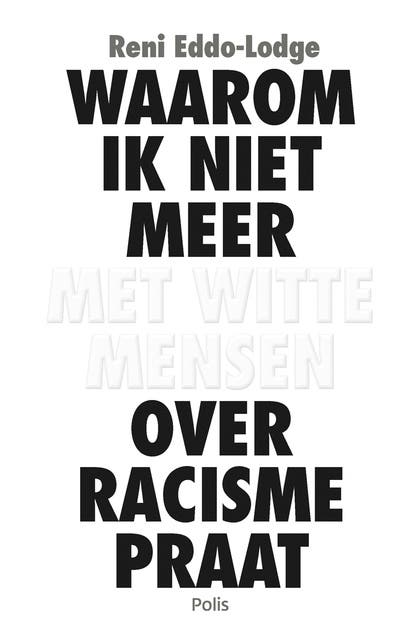 Waarom ik niet meer met witte mensen over racisme praat (e-book) – omslag van het luisterboek van Reni Eddo-Lodge