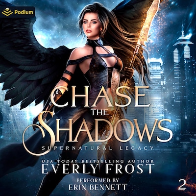 Chase the Shadows – omslag til lydbogen af Everly Frost