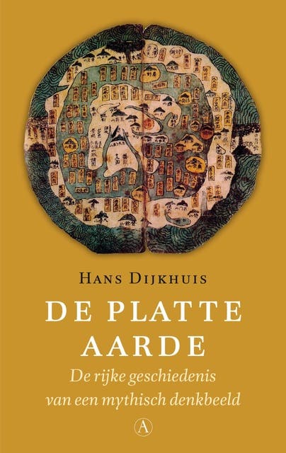 De platte aarde: de rijke geschiedenis van een mythisch denkbeeld