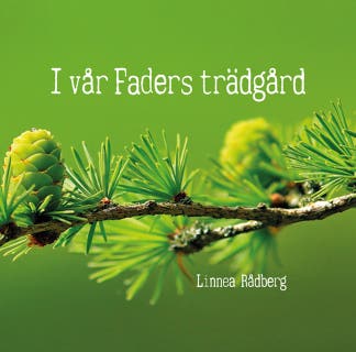 I min Faders trädgård