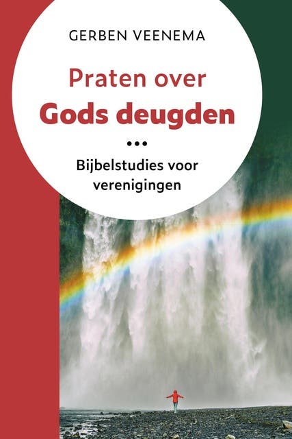 Praten over Gods deugden: Bijbelstudies voor verenigingen – omslag van het luisterboek van Gerben Veenema