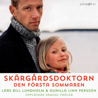 Skärgårdsdoktorn: Den första sommaren – omslag till ljudboken av Gunilla Linn Persson,Lars Bill Lundholm
