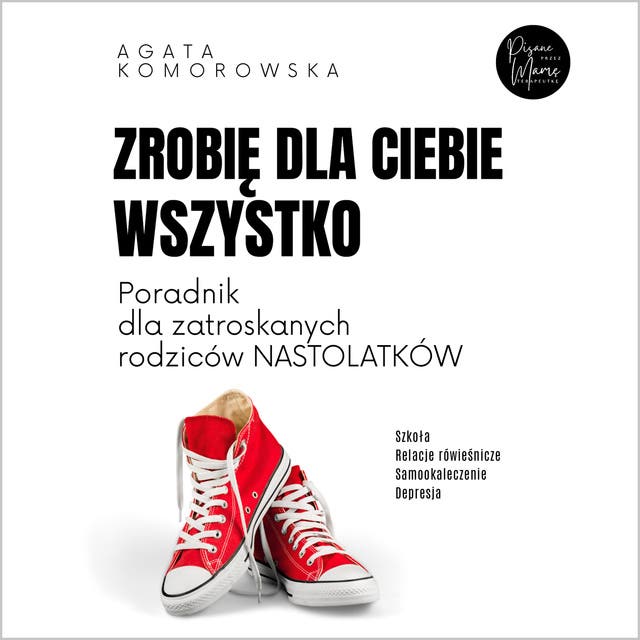 Zrobię dla ciebie wszystko – okładka audiobooka, autor Agata Komorowska