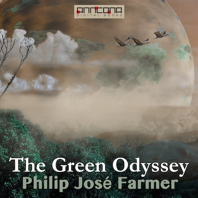 The Green Odyssey – omslag til lydbogen af Philip José Farmer