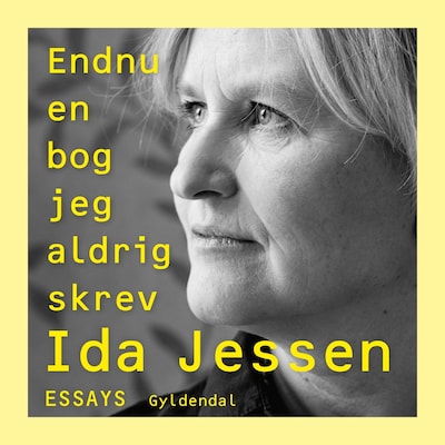 Endnu en bog jeg aldrig skrev – omslag til lydbogen af Ida Jessen
