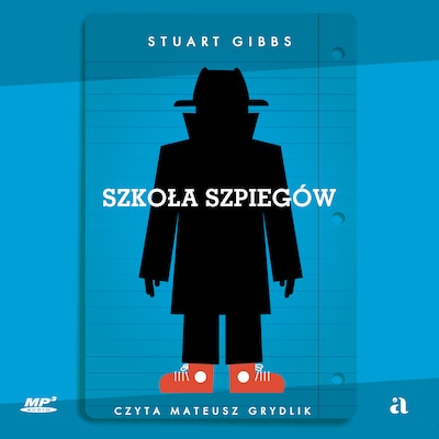 Szkoła szpiegów – okładka audiobooka, autor Stuart Gibbs