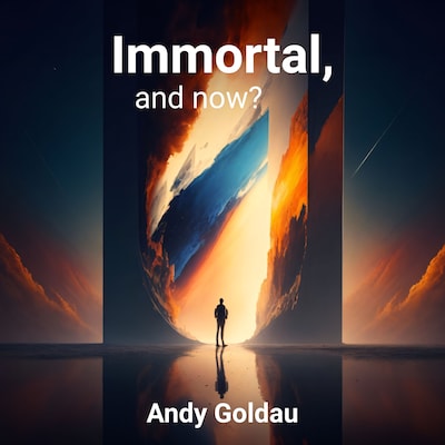 Immortal, and now?
