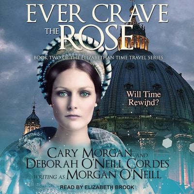 Ever Crave the Rose – omslag til lydbogen af Morgan O'Neill