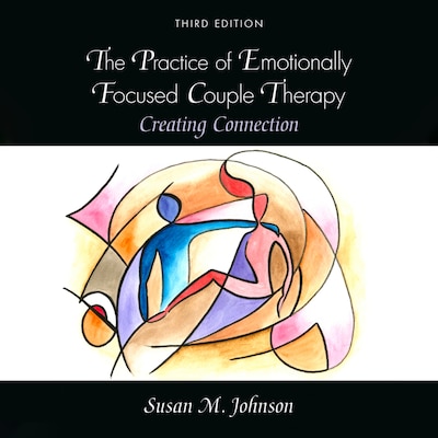 The Practice of Emotionally Focused Couple Therapy – omslag til lydbogen af Susan M. Johnson