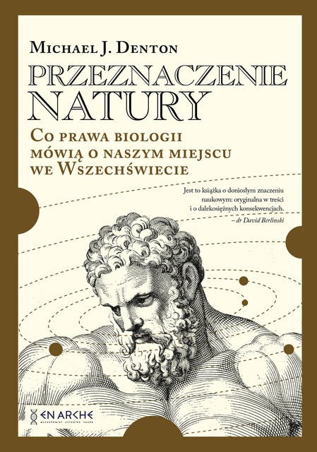 Przeznaczenie natury: Co prawa biologii mówią o naszym miejscu we Wszechświecie