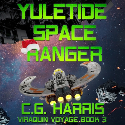 Yuletide Space Ranger – omslag til lydbogen af C.G. Harris
