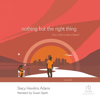 Nothing but the Right Thing – omslag til lydbogen af Stacy Hawkins Adams