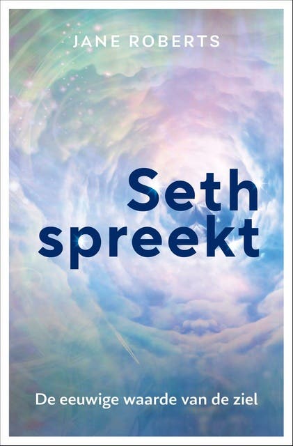 Seth spreekt: De eeuwige waarde van de ziel – omslag van het luisterboek van Jane Roberts