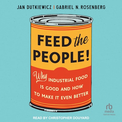 Feed the People! – omslag til lydbogen af Gabriel N. Rosenberg, Jan Dutkiewicz
