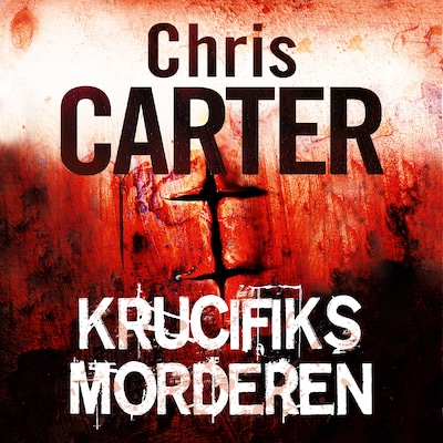 Krucifiks-morderen – omslag til lydbogen af Chris Carter
