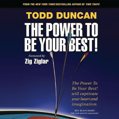 The Power to Be Your Best – omslag til lydbogen af Todd Duncan
