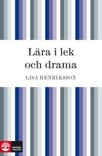 Lära i lek och drama – omslag till ljudboken av Lisa Henriksson
