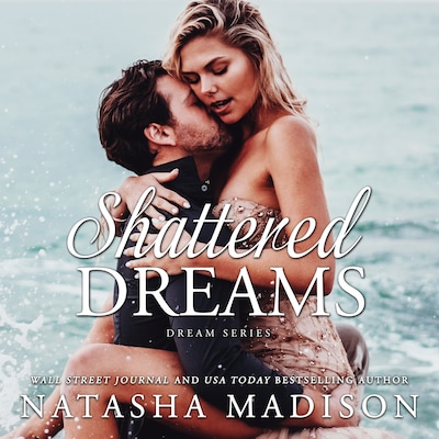 Shattered Dreams – omslag til lydbogen af Natasha Madison
