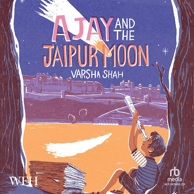 Ajay and the Jaipur Moon – omslag til lydbogen af Varsha Shah