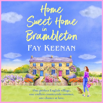 Home Sweet Home in Brambleton - Brambleton - A BRAND NEW uplifting read, full of fresh starts and community spirit from Fay Keenan for 2026, Book 3 (Unabridged) – omslag til lydbogen af Fay Keenan