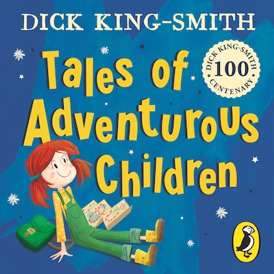 Tales of Adventurous Children from Dick King Smith – omslag til lydbogen af Dick King-Smith
