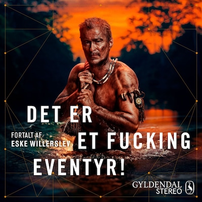 Det er et fucking eventyr! – omslag til lydbogen af Eske Willerslev
