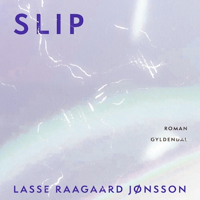 Slip – omslag til lydbogen af Lasse Raagaard