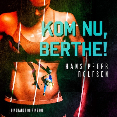 Kom nu, Berthe! – omslag til lydbogen af Hans Peter Rolfsen