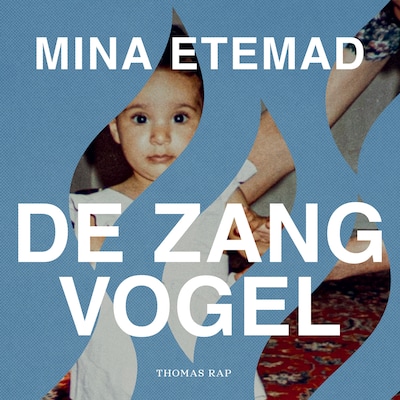 De zangvogel – omslag van het luisterboek van Mina Etemad
