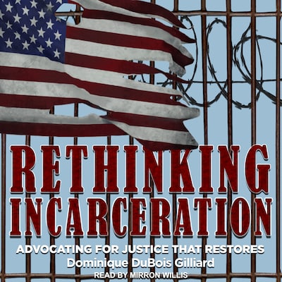 Rethinking Incarceration
