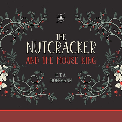 The Nutcracker and the Mouse King